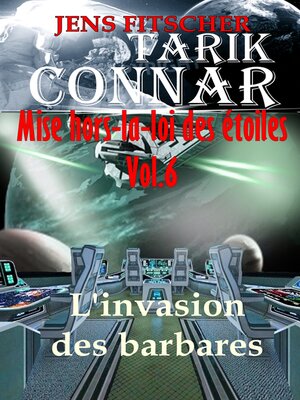 cover image of L'invasion des barbares (TARIK CONNAR Mise hors-la-loi des étoiles 6)